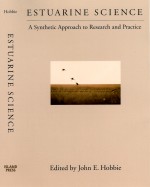 Estuarine Science: A Synthetic Approach to Research and Practice 